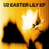 Cover art for Easter Lily EP by U2