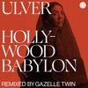 Cover art for Hollywood Babylon (remixed by Gazelle Twin) - Single by Ulver