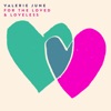 Cover art for For the Loved & Loveless - Single by Valerie June