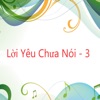 Cover art for Lời Yêu Chưa Nói - 3 by Various artists