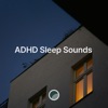 Cover art for Adhd Sleep Sounds by Various Artists