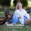 Cover art for Hold It All Together - Single by Ward Thomas