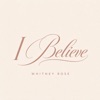 'I Believe - Single' by Whitney Rose