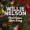 'Christmas Love Song - Single' by Willie Nelson