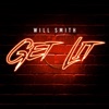 Cover art for Get Lit - Single by Will Smith