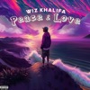 Cover art for Peace and Love - Single by Wiz Khalifa