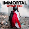 Cover art for Immortal - Single by Wyclef Jean