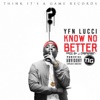 Cover art for Know No Better - Single by YFN Lucci