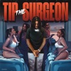 Cover art for Tip the Surgeon (clean) - Single by Young M.A