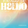Cover art for You had me at HELLO by Zerobaseone